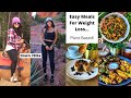 Easy Meals For Weight Loss and Staying Lean // Plant Based