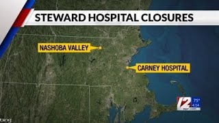 Steward Health Care announces closure of 2 Massachusetts hospitals