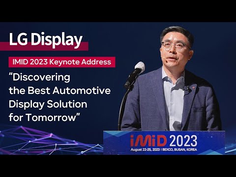   IMID 2023 Keynote Address Discovering The Best Automotive Display Solution For Tomorrow