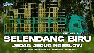 DJ SELENDANG BIRU JEDAG JEDUG NGESLOW STYLE MENGKANE VIRAL TIK-TOK • BONGOBARBAR