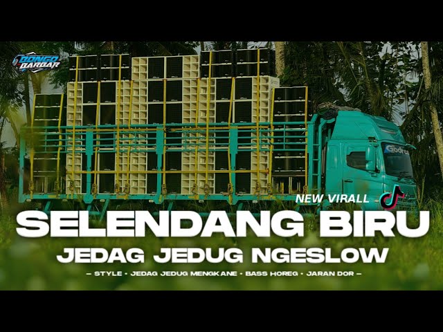 DJ SELENDANG BIRU JEDAG JEDUG NGESLOW STYLE MENGKANE VIRAL TIK-TOK • BONGOBARBAR class=