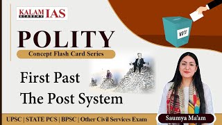 How First Past The Post System Works: Polity For UPSC / IAS / State PCS | Kalam IAS
