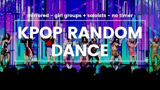 Kpop random dance - girl groups + soloists