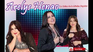 Arelys Henao Grandes Exitos mix