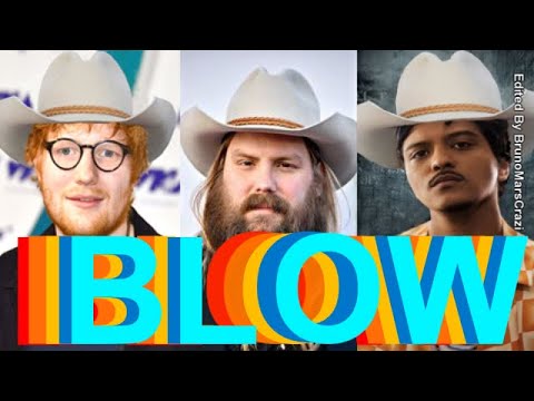 Ed Sheeran, Bruno Mars and Chris Stapleton new song - Blow!!!