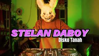 Stelan Daboy Remix Disko Tanah Armando Amanga 2024Remix 