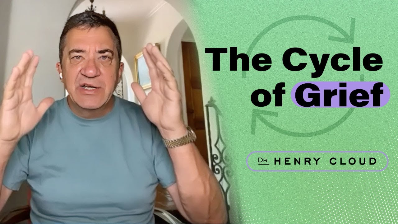Learning how to navigate through the grief process | Dr. Henry Cloud
