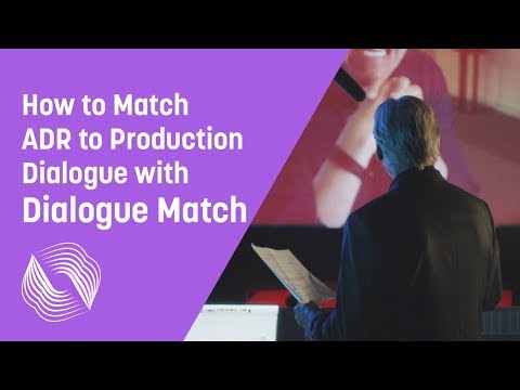 How to Match ADR to Production Dialogue with Dialogue Match | iZotope Post Production