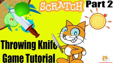 Scratch Throwing Knife Game Tutorial Part 2