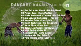 TOP LAGU TERBAIK - SPECIAL DANGDUT KASMARAN 80 90an