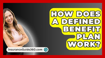 How Does a Defined Benefit Plan Work? -  InsuranceGuide360.com