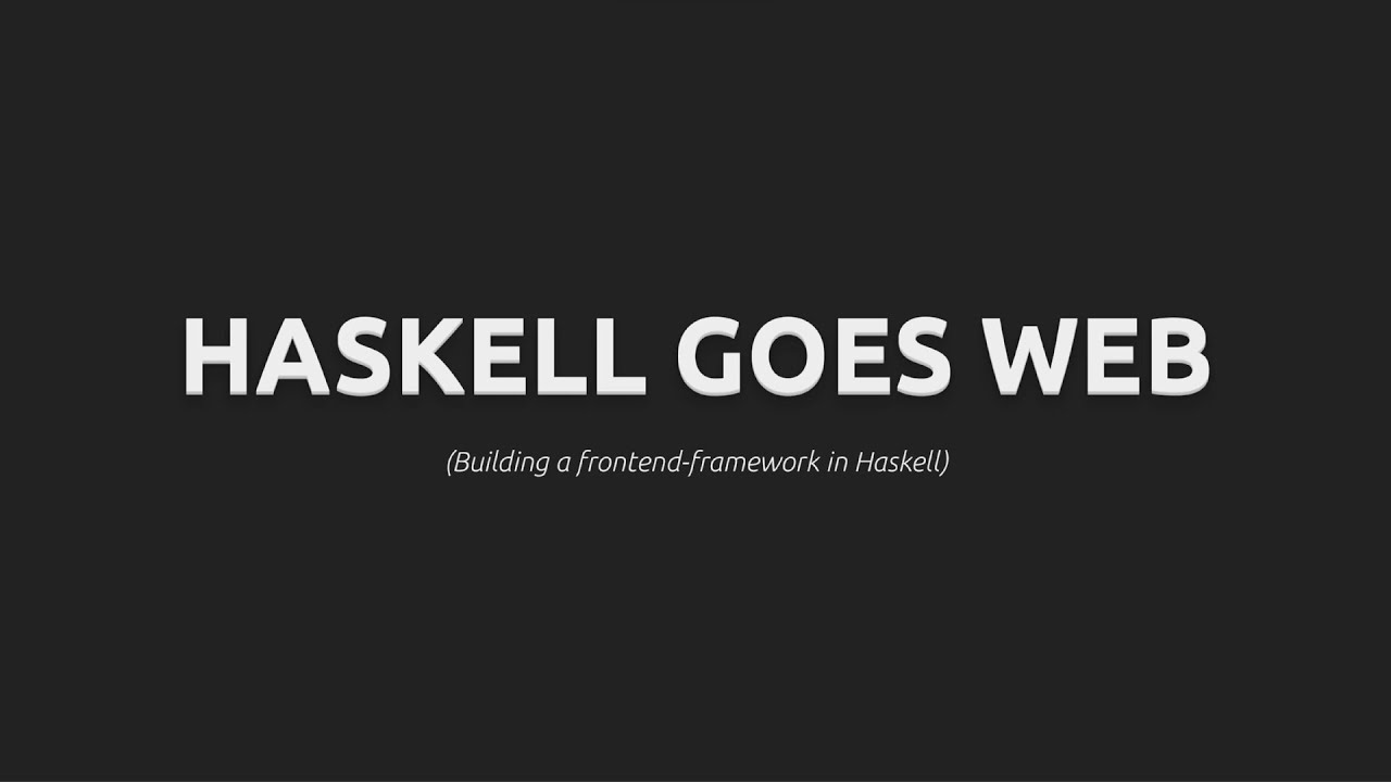 Haskell Goes Web