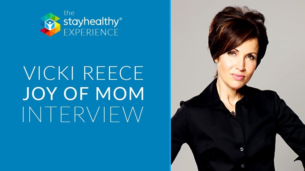 The Stayhealthy Experience #24 – Vicki Reece of Joy Of Mom