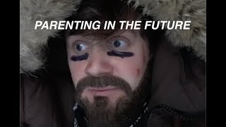 Parenting in the Future