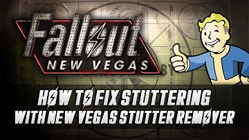 How to Fix Stutters in Fallout: New Vegas! (NVSR - Stutter Remover)