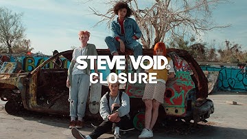 Steve Void – Closure (Official Music Video) ft. Andy Marsh