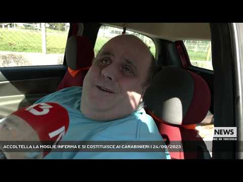 ACCOLTELLA LA MOGLIE INFERMA E SI COSTITUISCE AI CARABINIERI | 24/09/2023