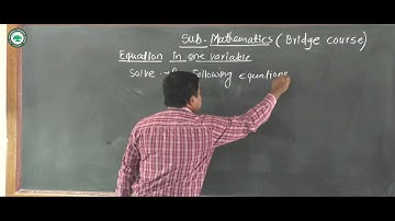 Bridge Course (Math) || Topic: Equation in One Variable || Prof. Waybase Sachin