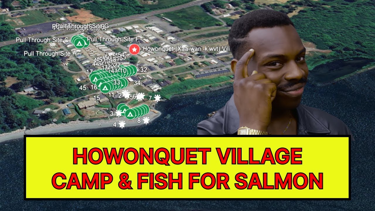 🎣🏕️ HOWONQUET VILLAGE Camping & Salmon Fishing Guide 🌲
