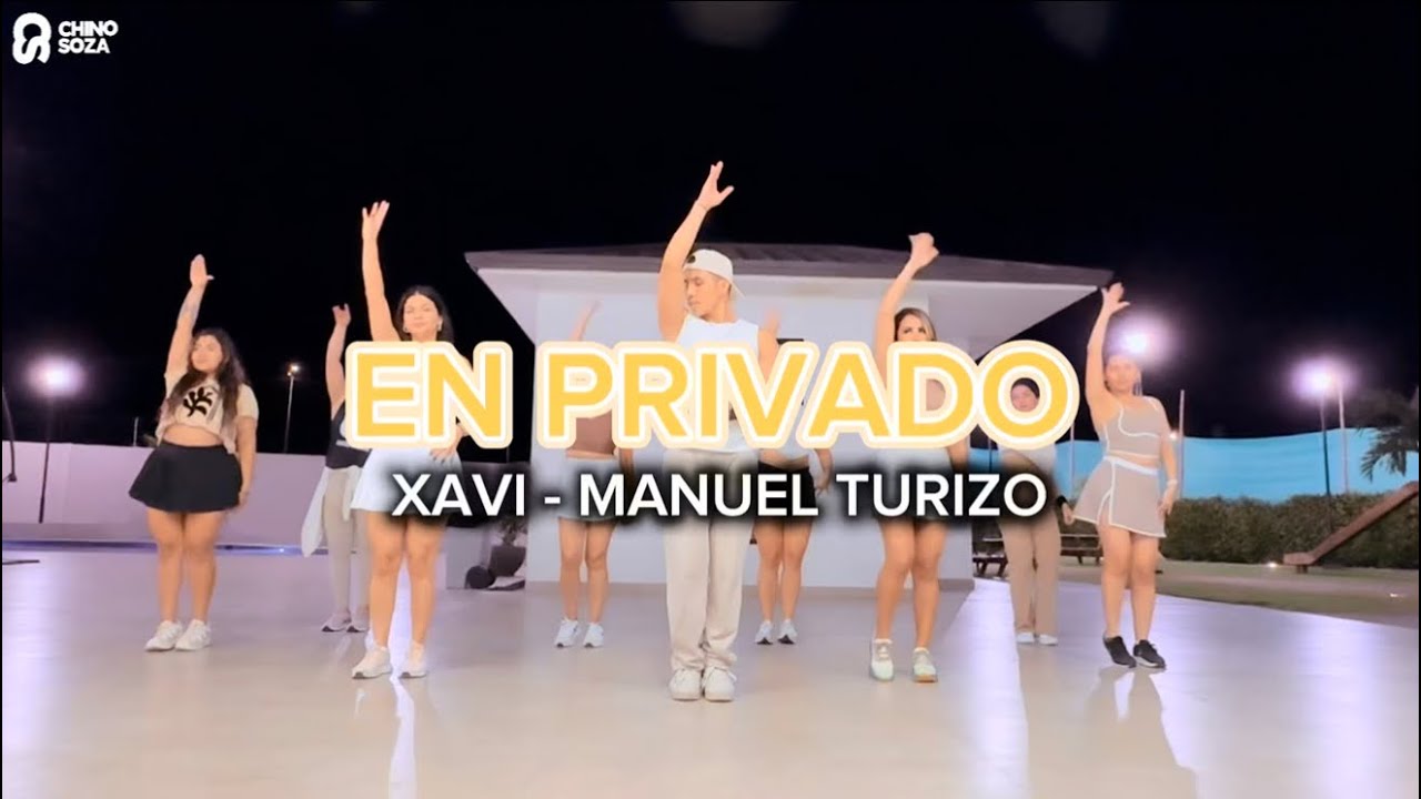 EN PRIVADO - Xavi, Manuel Turizo - Coreografía Chino Soza