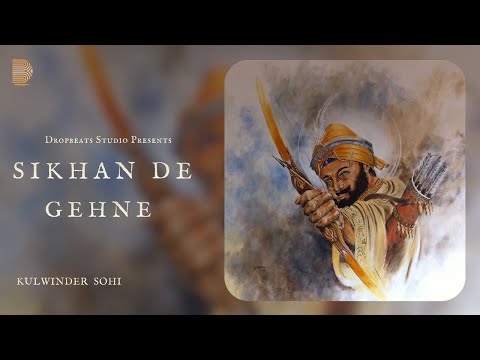 SIKHAN DE GEHNE OFFICIAL AUDIO VISUALS KULWINDER SOHI NEW PUNJABI SONG 2025 26 DHARMIK SONG SIKHAN DE GEHNE OFFICIAL AUDIO VISUALS KULWINDER SOHI NEW PUNJABI SONG 2025 26 DHARMIK SONG