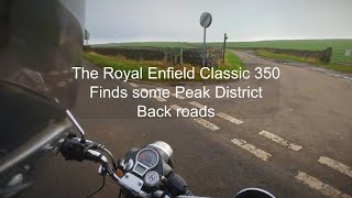 The Royal Enfield Classic 350 Finds some Peak District Back Roads