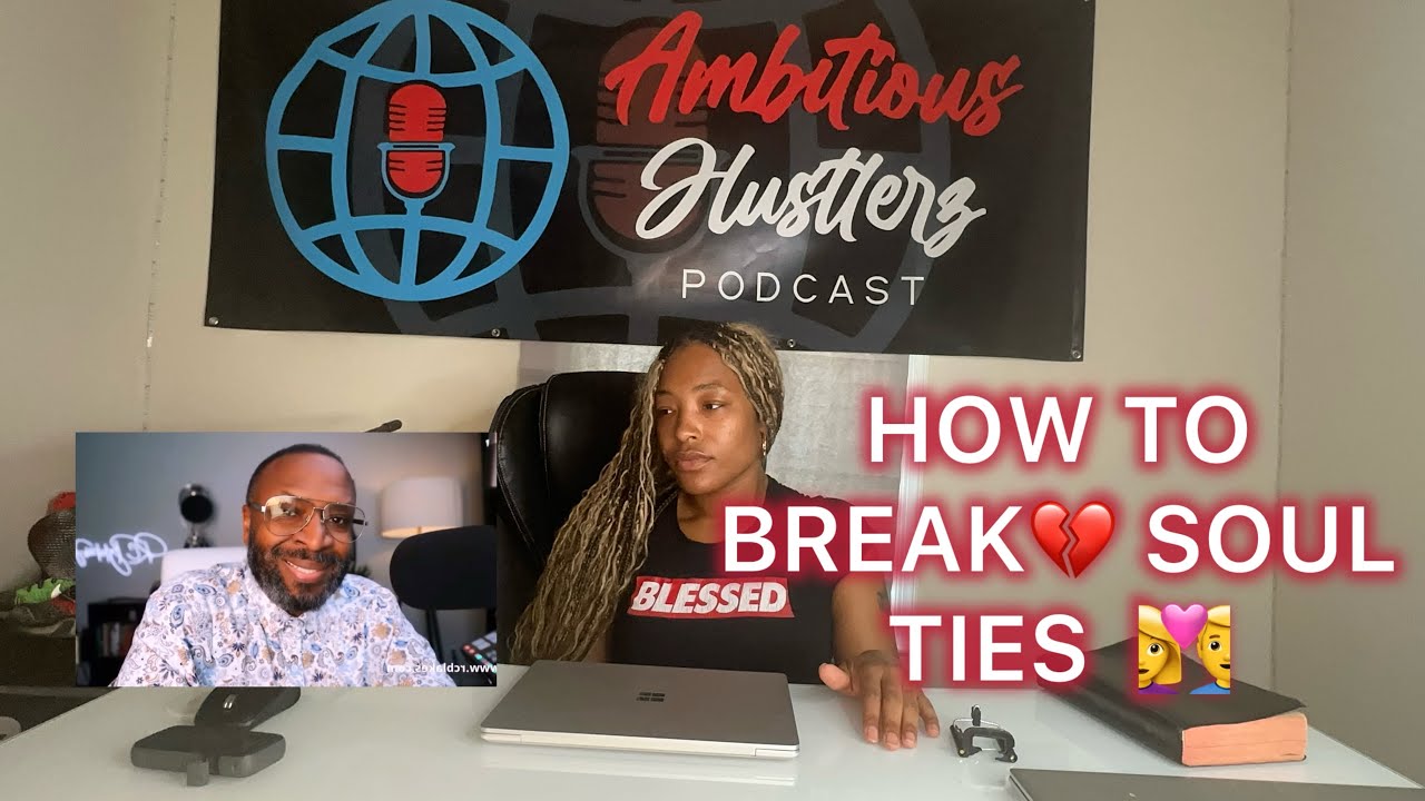 HOW TO BREAK 💔 SOUL TIES 👩‍ ️‍👨 FT RC BLAKES JR - YouTube