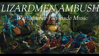 AMBUSH | Total War: Warhammer Fan-made Music