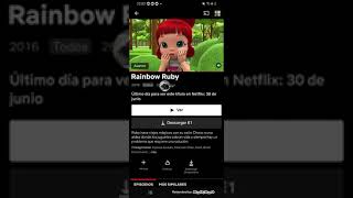 A partir del 30 de Junio Rainbow Ruby Será Terminado en NETFLIX