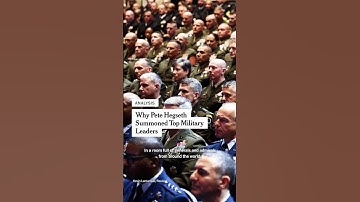 Why Pete Hegseth Summoned Top Military Leaders