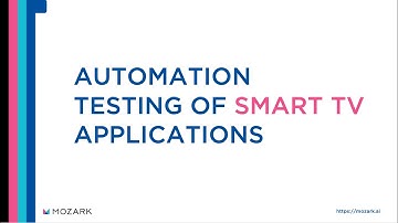 Perform AI-Powered Automation Application Testing for Smart TV Apps | Mozark Platform Demo