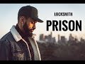 Locksmith - "Prison" (Official Video)