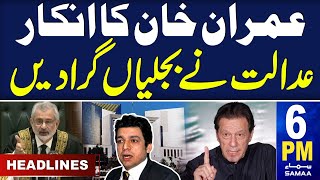 Samaa News Headlines 6PM | Khan refuses to meet | SAMAA TV | 31 May 2024