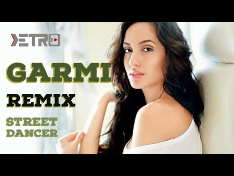 Garmi KETRO Remix Street Dancer 3D Nora Fatehi Badshah Neha K