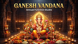 Ganesh Vandana Dance | Devotional Annual Function Opening Performance | Annual Function Studio 🙏
