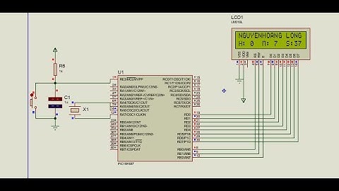 Hiển thị họ tên, thời gian lên LCD 16*2 sử dụng PIC16F887.