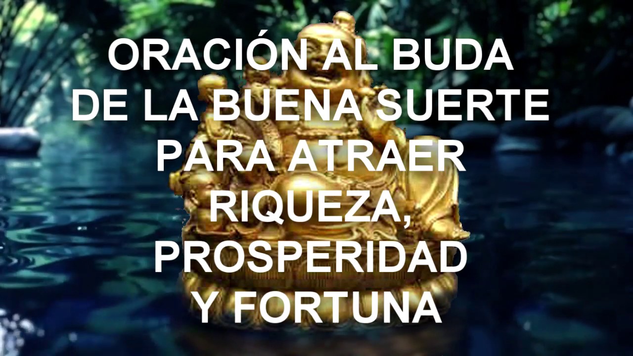 ORACIÓN AL BUDA DE LA BUENA SUERTE PARA ATRAER RIQUEZA, PROSPERIDAD Y ...