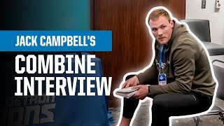Behind the Scenes: Jack Campbell's NFL Combine Interview