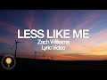 Less Like Me - Zach Williams (Lyrics) little more like Jesus