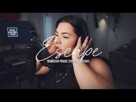 Renascer Praise – Escape (Cover Acustico)