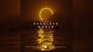 Kolette - Desolate World