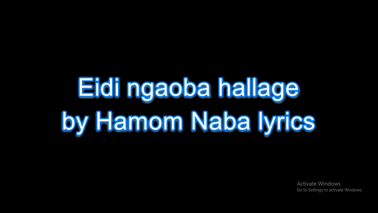 Eidi Ngaoba Hallage by Dr  Hamom Naba KARAOKE WITH LYRICS