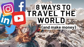 8 ways to travel full-time around the world (and make money)