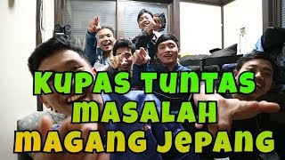 Masalah Yang Muncul Saat Proses Magang Ke Jepang