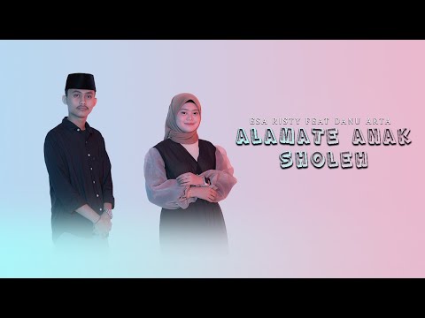 Esa Risty ft Danuarta - Alamate Anak Sholeh (Official Music Video) Alamate anak sholeh iku papat