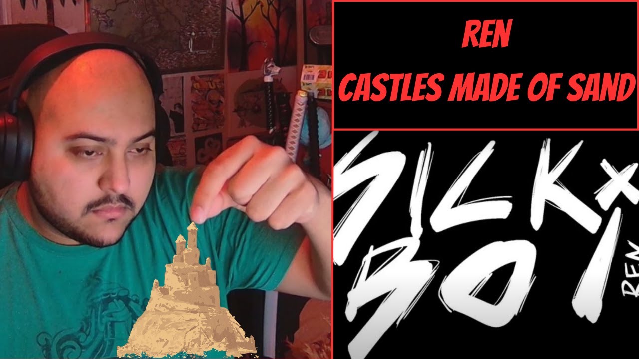 Ren: Castles Made of Sand - Washing Away the Troubles