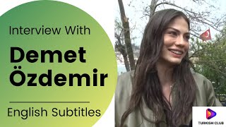 Demet Özdemir - Interview (New)