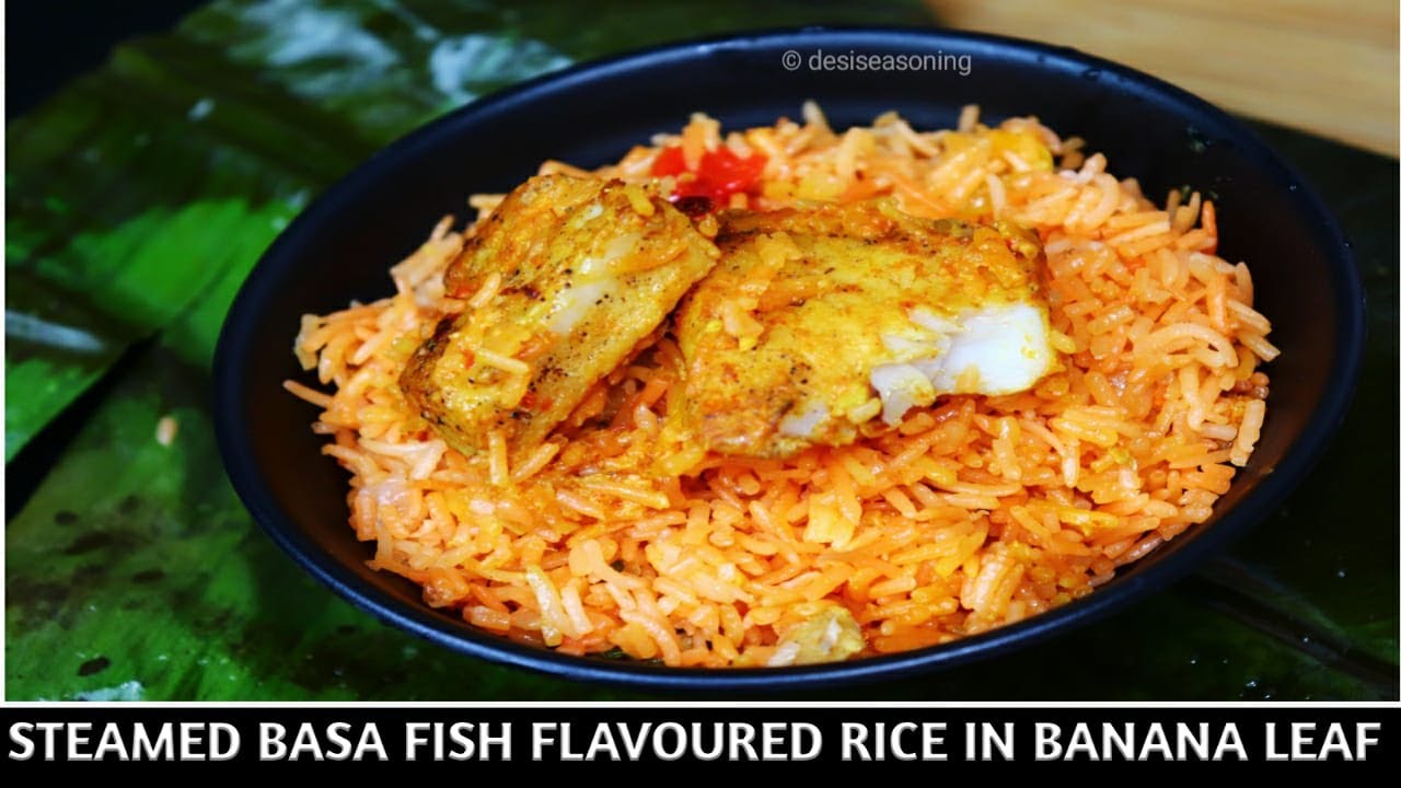 अब स्पेशल मौके में बनाये कुछ ख़ास-STEAMED FLAVOURED RICE & BASA FISH IN ...