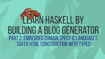 LHBG 2. Embedded Domain-Specific Languages. Safer HTML construction with types.