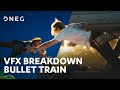 Bullet train  vfx breakdown  dneg